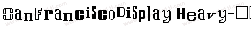 SanFranciscoDisplay Heavy字体转换